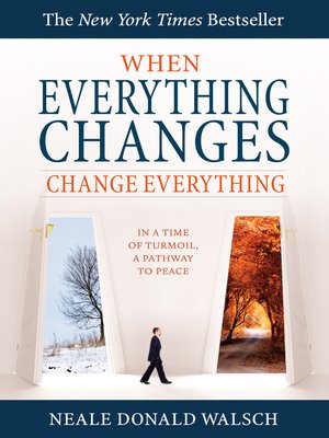cover image of When Everything Changes, Change Everything